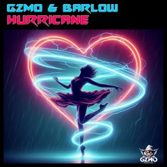 GZMO & Barlow - Hurricane
