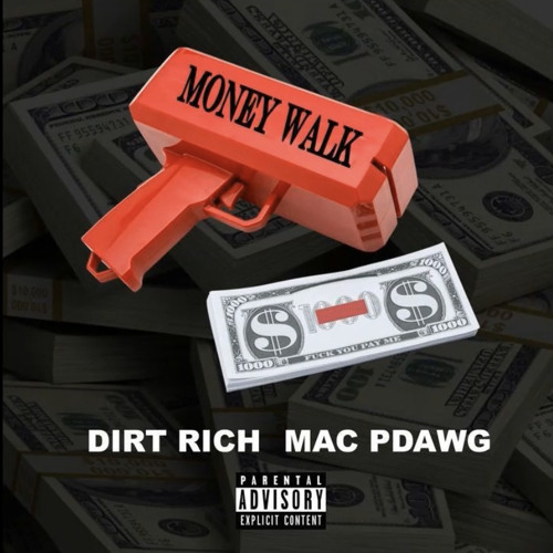 Dirt Rich x MAC P DAWG - Money Walk (Prod. by Rich Chri$)