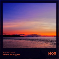 Riversilvers - Warm Thoughts