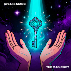 Breaks Music - The Magic Key