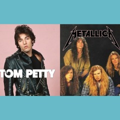Tom Petty x Metallica - I Won't Enter Sandman