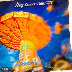 Wonderful Time feat. Bnkcliff (Prod. Junwaa + Nofuk + Zemco)