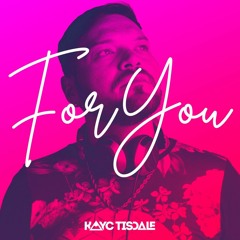 Dj Kayc Tisdale - For You - Set Mix 2K20