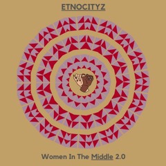 Ethnocityz - Women In The Middle 2.0