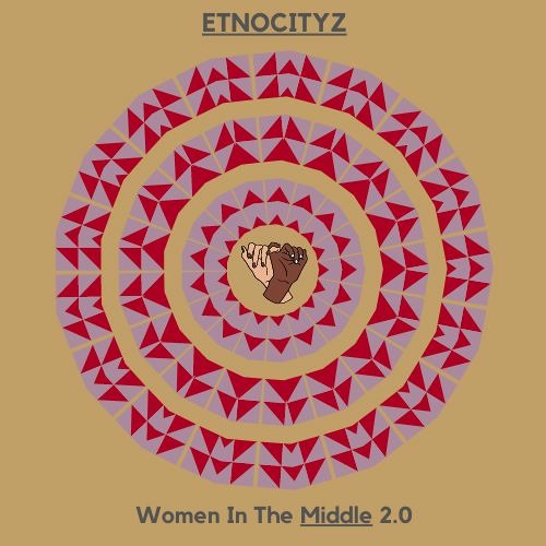 Ethnocityz - Women In The Middle 2.0