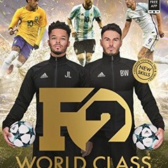 ( PUy ) F2: World Class: Football Tips and Tricks For The World Stage (Skills Book 3) by  The F2 ( p