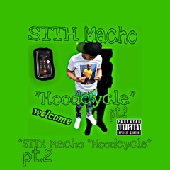 "STTH Macho"Hoodcyle pt.2"