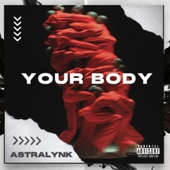YOUR BODY
