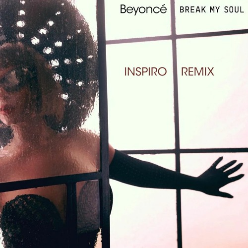 Stream Beyonce - Break My Soul (Inspiro Remix) by Inspiro | Listen ...