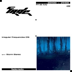 Irregular Frequencies 016 w/ Storm Stereo