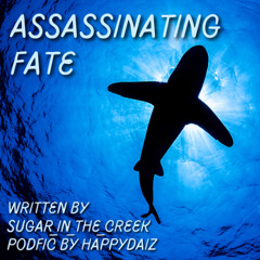 Assassinating Fate