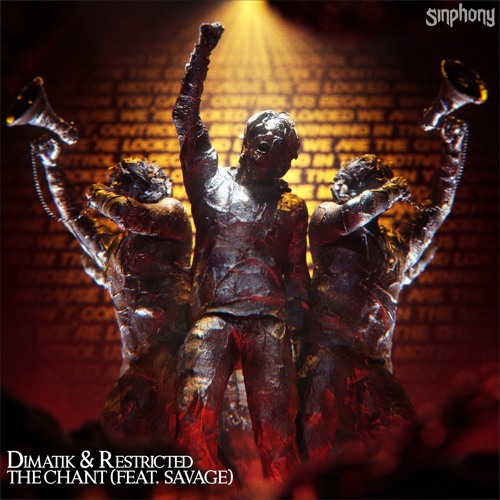 Dimatik & Restricted feat. Savage - The Chant