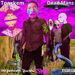 Tpackem - Dead Manz