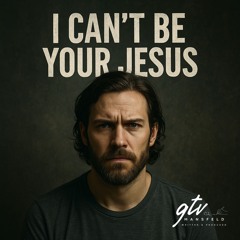I Cant Be Your Jesus