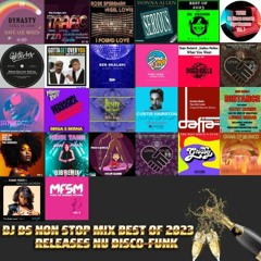 BEST OF NU DISCO - FUNK 2023 RELEASES NON STOP MIX BY DJ DS (FRANCE) MASTER