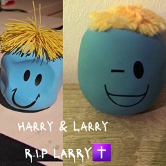 Larry & Harry
