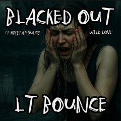LT BOUNCE - Wild Love - Original Mix - PREMASTER  (MY "BLACKED OUT" INSTRUMENTAL)