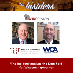WisOpinion: 'The Insiders' analyze the Dem field for Wisconsin governor