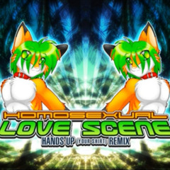 Homosexual Love Scene (hands up your shirt remix)