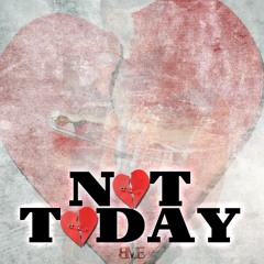 Stevie F. - Not Today