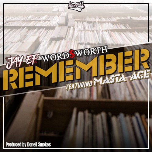 Jay EF X Wordsworth feat. Masta Ace - Remember