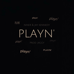 Playn' (ft. Jay Kennedy)
