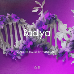 VIZANO, House of Tuneman - Badiya [EarthVox]