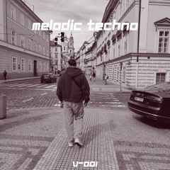 Melodic Techno Set | 001