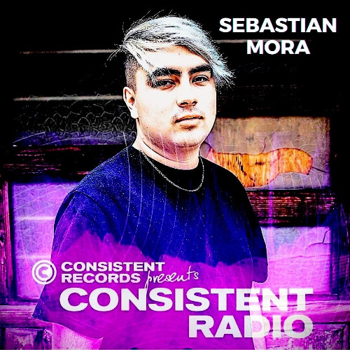 Consistent Radio feat. SEBASTIAN MORA (Week 36 - 2025 1st hour)