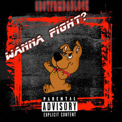 SdotfrmdaBlock Wanna Fight