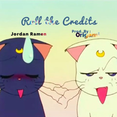 Roll the Credits ( Prod. by Origami )