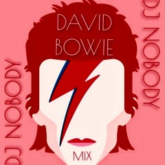 DJ NOBODY presents DAVID BOWIE MIX