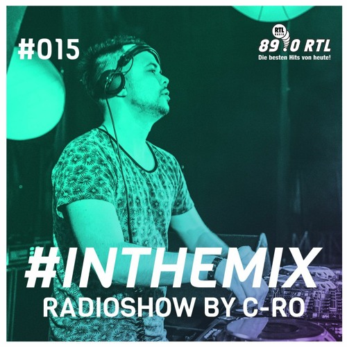 C-Ro - 89.0 RTL In The Mix Radioshow #015