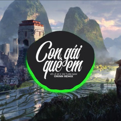 Con gái quê em - Orinn Remix