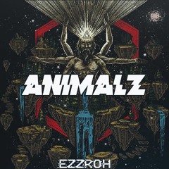 EZZROH - ANIMALZ [CLIP]