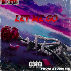 Let me go