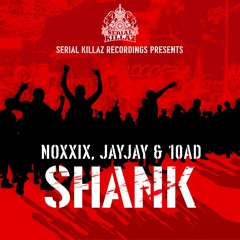 NOXXIX, JayJay & 10AD - Shank EP (DJ Mix by Jay Jay)