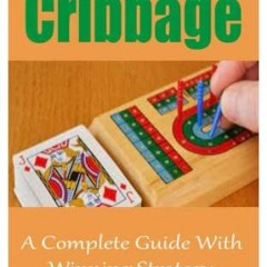 GET EPUB 📄 How To Play Cribbage: A Complete Guide With Winning Strategy by  Bark Jer