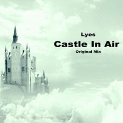 Castle In Air (Original Mix)