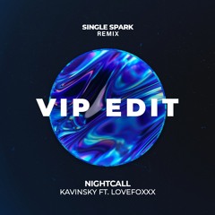 Kavinsky - Nightcall (Single Spark Remix)