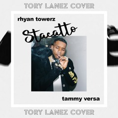 Tory Lanez - Staccato (Cover)