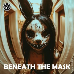 BENEATH THE MASK