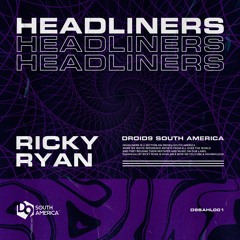 D9SAHL001 | HEADLINERS - Ricky Ryan