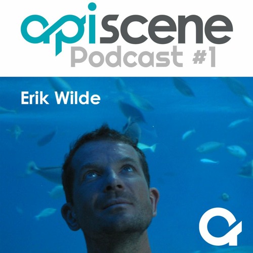 Apidays Podcast - Erik Wilde - API Factories