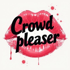 crowd pleaser