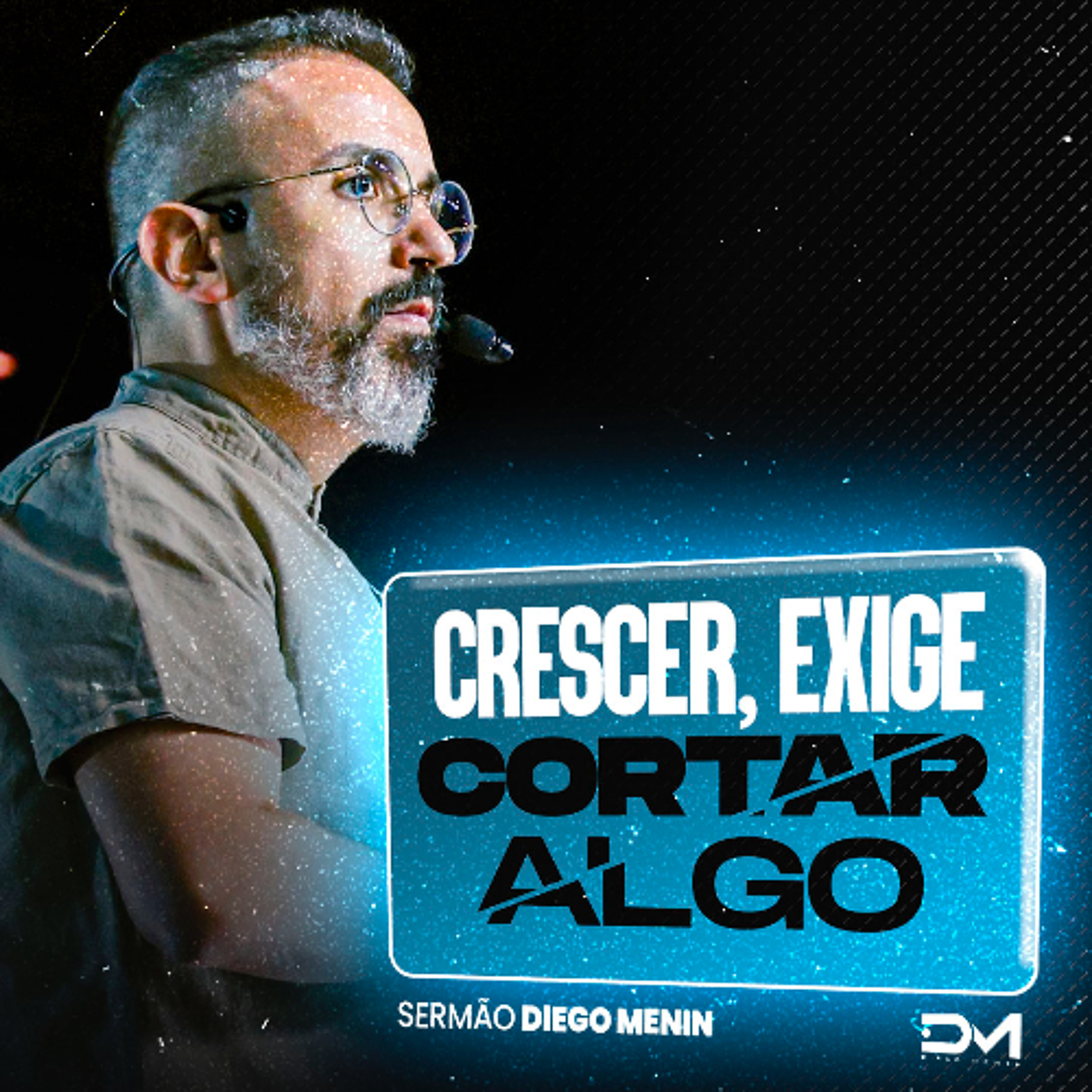 CRESCER, EXIGE CORTAR ALGO episode artwork