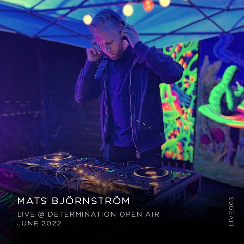 Mats Live from Determination Open Air – June 2022