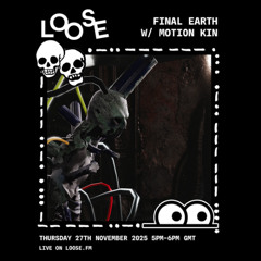 Final Earth w/ Motion Kin - 27 Nov 25