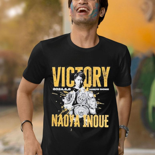 Naoya Inoue Victory Tokyo Dome May 6 2024 Shirt