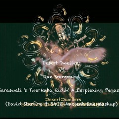 Saraswati 's Twerkaba Ridin' A Perplexing Pegasus (David Starfire & SACE Ancient One Mashup)